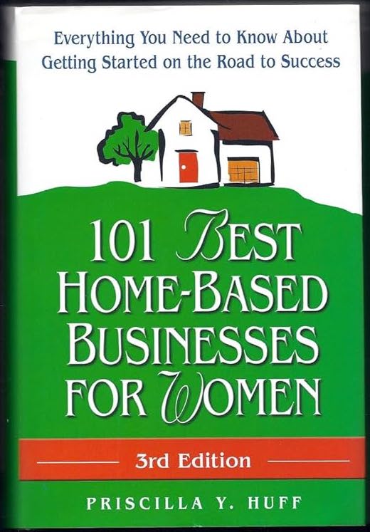 101 Best Home Based Businesses Secrets for Women Book